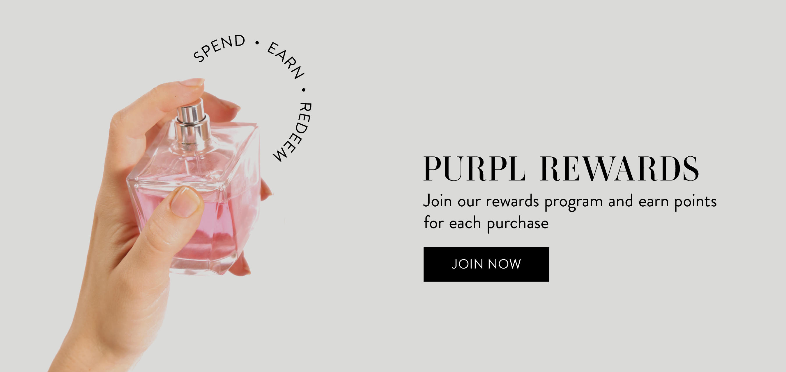 Purpl Rewards, Join our rewards program and earn points for each purchase, join now